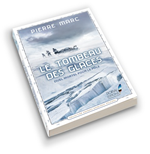 Le tombeau des glaces, duel mortel pour le p�le
