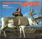 Nomades et rennes de Laponie